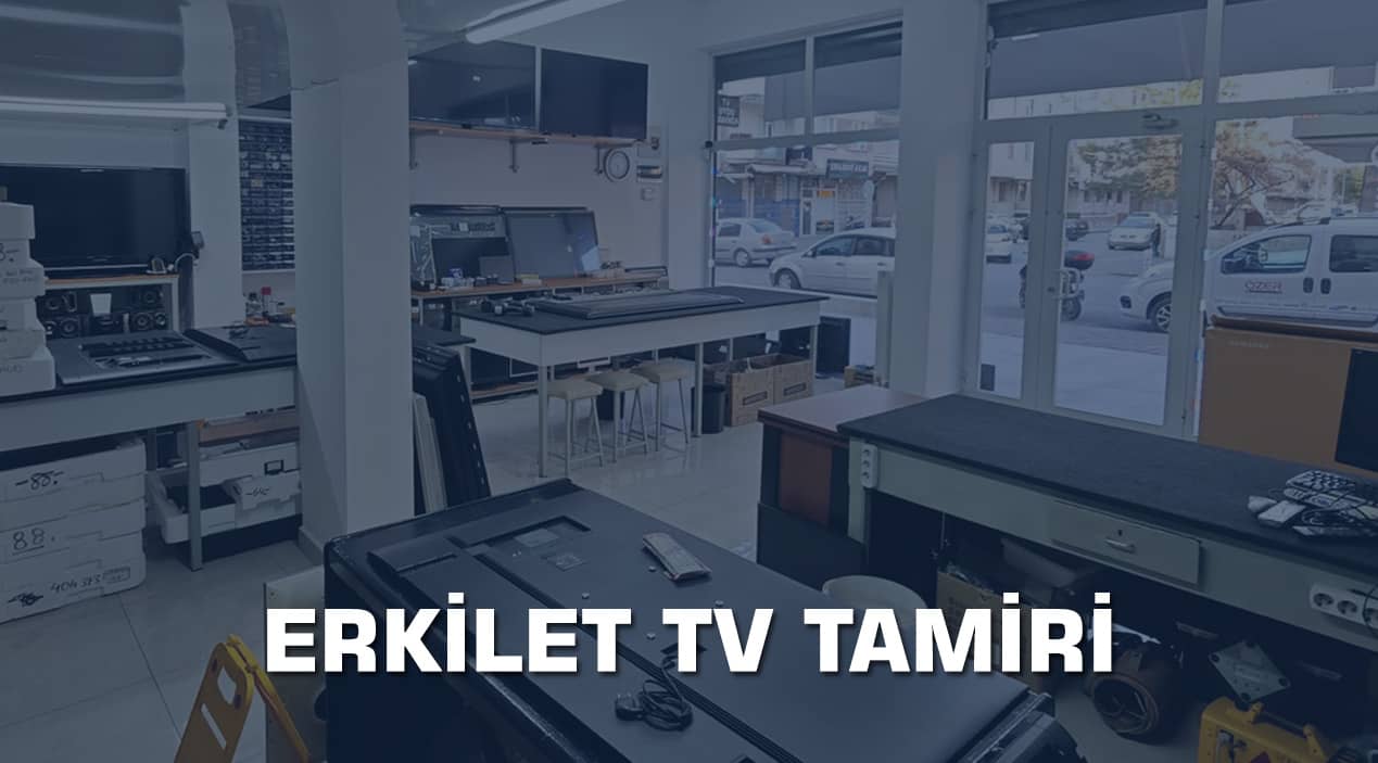 Erkilet TV Tamiri